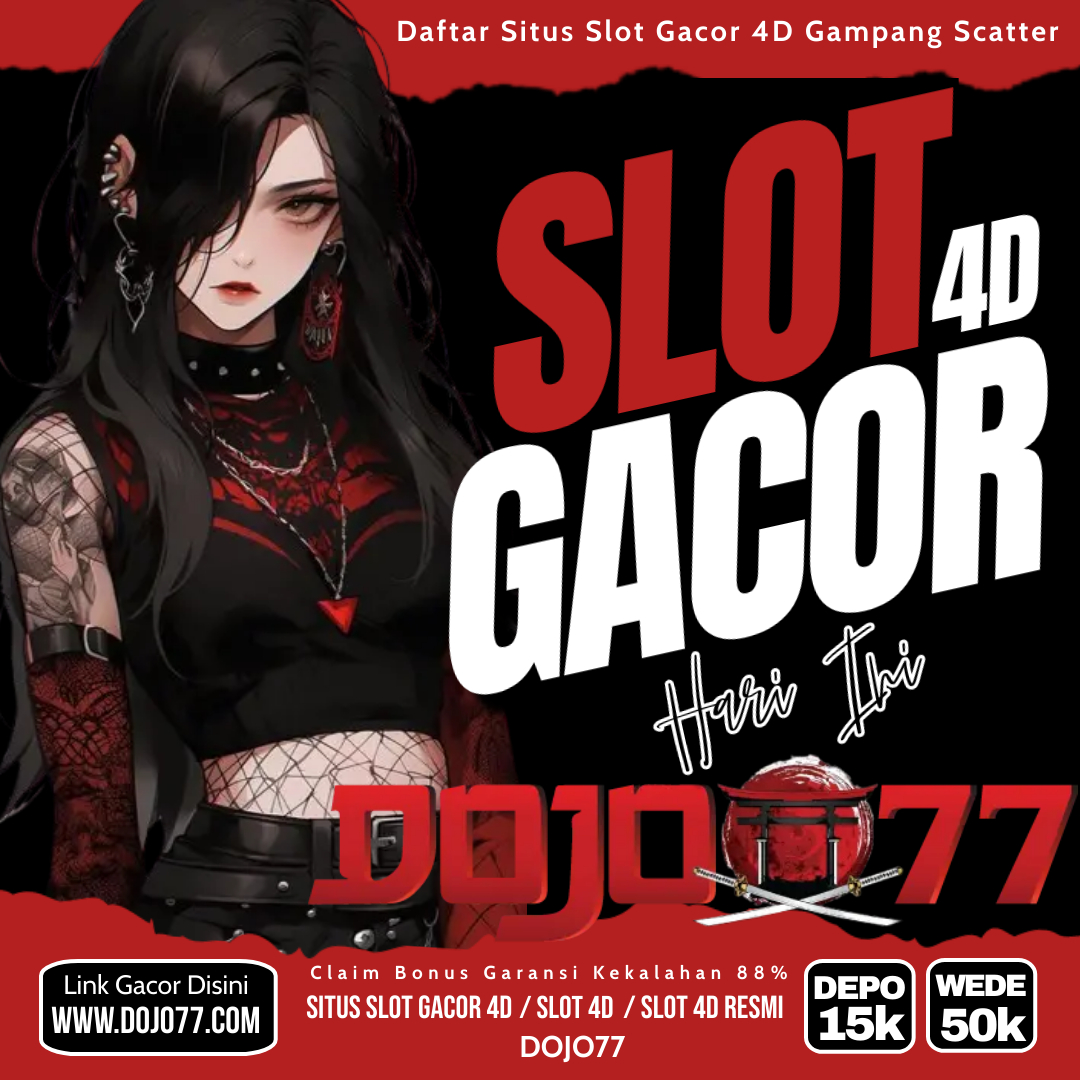 
      Dojo77 Situs Slot Gacor4D Link Resmi Taruhan Gampang Jackpot Slot Gacor 4D Terbaru
