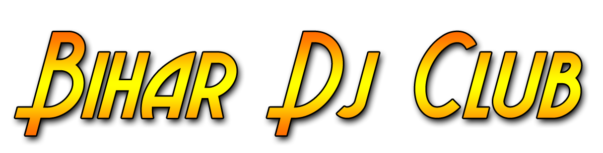 BIHAR DJ CLUB