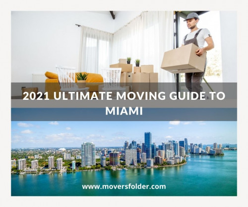 2021 Ultimate Moving Guide To Miami