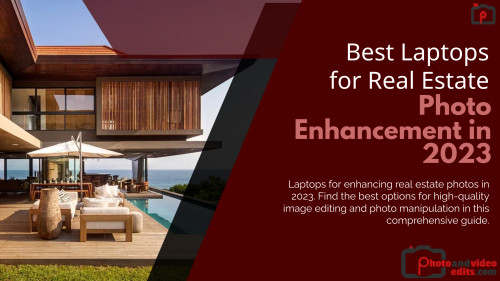 Best-Laptops-for-Real-Estate-Photo-Enhancement-in-2023.jpg