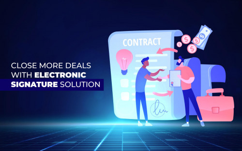 Close-More-Deals-With-Electronic-Signature-Solution.jpg