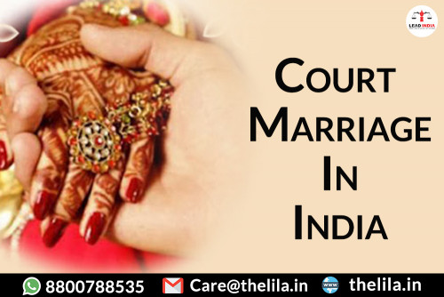 Do you want to complete or perform the court marriage in India? Both the partners can complete their court marriage & marriage registration very easily & safely. There are different laws for marriage - The special Marriage Act or the Hindu Marriage Act. 
Contact+ 91-8800788535		
Email: care@thelila.in
Website: https://www.thelila.in/court-marriage
YouTube: https://www.youtube.com/watch?v=LYigny6YhAo