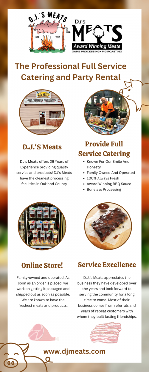 DJ’s Meats is located in Highland Michigan and provides customers with the best wild game processing, full-service catering, pig roaster rentals, and various party rentals/supplies.

Visit now for to buy game meat at https://djmeats.com/