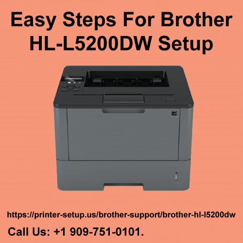 Easy Steps For Brother HL L5200DW Setup