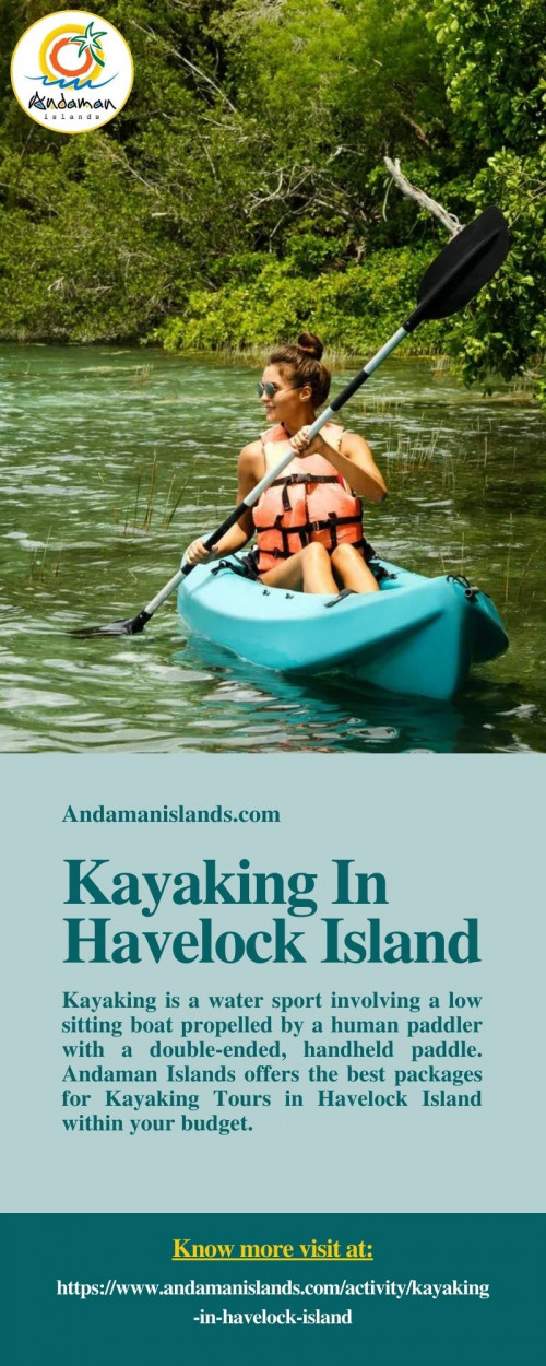Andaman Islands is a leading tour operator in Andaman and Nicobar Islands, which offers the best tour packages for Kayaking in Havelock Island within your budget. To know more visit at https://www.andamanislands.com/activity/kayaking-in-havelock-island
