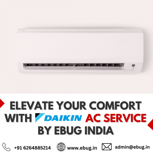 Elevate Your Comfort with Daikin AC Service by EBUG India