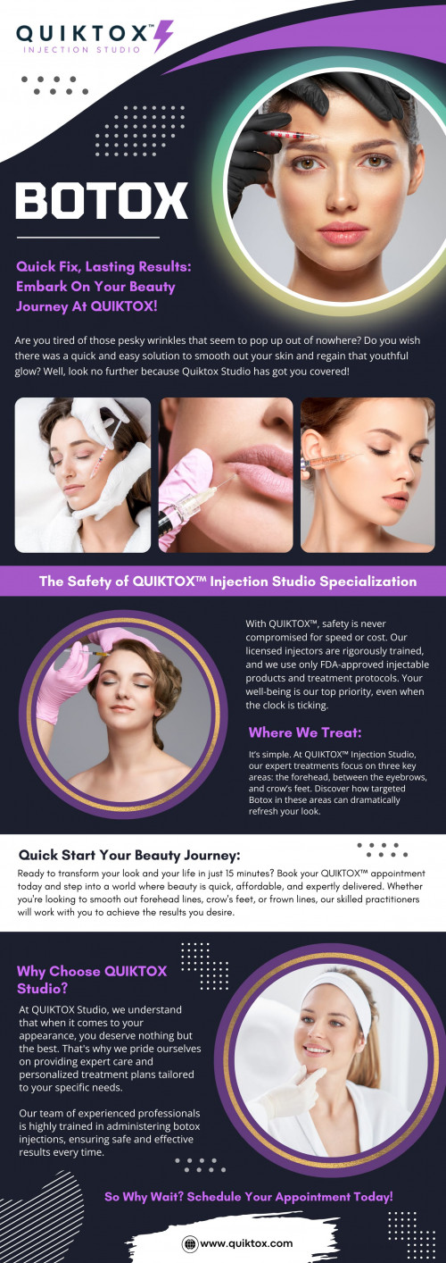 Are you ready to revamp your look and embark on a transformative beauty journey in just 15 minutes? With QUIKTOX™, it's never been easier to access high-quality Botox near me that are efficient, cost-effective, and skillfully administered. Whether you're looking to refresh your appearance or indulge in regular self-care, we offer a streamlined process that allows you to prioritize your beauty and well-being without compromise. 

Website: https://www.quiktox.com/pricing

QUIKTOX™
Address: 1815 Newport Blvd #12, Costa Mesa, CA 92627, United States
Phone: (949) 229-2275

Google Map: https://maps.app.goo.gl/hQos5oTnh6jsMNWG8

Business Site: https://quiktox.business.site/

Our Profile: https://gifyu.com/quiktox

Next Info: https://is.gd/LSkdiY