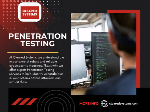 In the ever-evolving landscape of cybersecurity, organizations must be proactive in identifying and mitigating potential vulnerabilities within their network infrastructure. Penetration testing, a crucial aspect of cybersecurity, plays a pivotal role in fortifying your defenses against cyber threats. 

For more info click here: https://clearedsystems.com

Google Business Site: https://clearedsystems.business.site

Contact Now: Cleared Systems
Address: 10306 Eaton Pl Suite 300, Fairfax, VA 22030, United States
Phone: +17038703709

Find us on Google Map: https://maps.app.goo.gl/3zWEHFieACwZS69b6

Our Profile: https://gifyu.com/clearedsystems
More Images: https://is.gd/ZULQ2e
https://is.gd/esSQOX
https://is.gd/GUxiQk
https://is.gd/jnuRa5