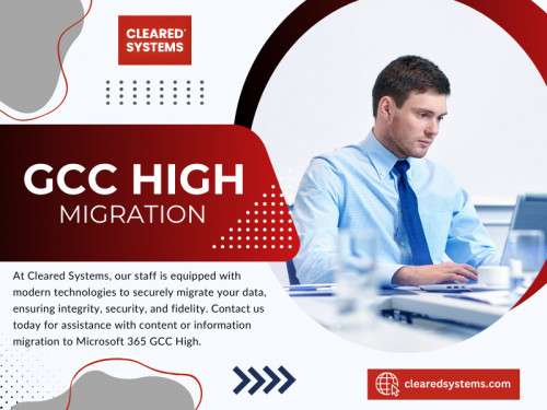 When it comes to enhancing the security posture of organizations with stringent requirements, the U.S. GCC high migration environment stands out as a pivotal strategy. 

For more info click here: https://clearedsystems.com/migrating-to-microsoft-gcc-high

Official Website: https://clearedsystems.com

Google Business Site: https://clearedsystems.business.site

Contact Now: Computer Security Service in Fairfax
Address: 10306 Eaton Pl Suite 300, Fairfax, VA 22030, United States
Phone: +17038703709

Find us on Google Map: https://maps.app.goo.gl/3zWEHFieACwZS69b6

Our Profile: https://gifyu.com/clearedsystems
More Images: https://is.gd/mKoZl5
https://is.gd/sxntS5
https://is.gd/bbsfuY
https://is.gd/m0LMv4