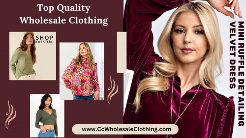 For more information visit at: https://www.ccwholesaleclothing.com/NEW-ARRIVALS_c_11.html