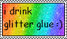 idrinkglitterglue