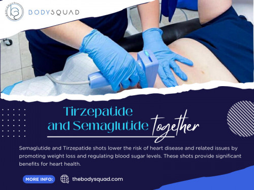 Ultimately, the choice between Tirzepatide and Semaglutide or taking Tirzepatide and semaglutide together should be made in consultation with a healthcare provider, taking into consideration individual health needs, treatment goals, and preferences. 

To learn more about our services, Check out our website: https://thebodysquad.com/semaglutide-and-tirzepatide-shots

Find us on Google Maps: http://maps.app.goo.gl/BSS6Wq9JnG1qFvKAA

Look at our Google Business site: https://bodysquad.business.site

Contact Now: BodySquad
Address: 151 E Palmetto Park Rd, Boca Raton, FL 33432, United States
Phone: +1 561-903-4945

Our Profile: https://gifyu.com/thebodysquad
More Images: http://tinyurl.com/2c6zklzh
http://tinyurl.com/29kmh6lh
http://tinyurl.com/269utdcd
http://tinyurl.com/24l22gob