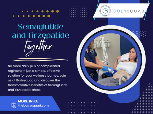 Studies have demonstrated their ability to assist individuals in shedding significant amounts of body weight, paving the way for a healthier and more vibrant life. However, taking Semaglutide and Tirzepatide together is not advisable without medical supervision.

To learn more about our services, Check out our website: https://thebodysquad.com/semaglutide-and-tirzepatide-shots

Find us on Google Maps: http://maps.app.goo.gl/BSS6Wq9JnG1qFvKAA

Look at our Google Business site: https://bodysquad.business.site

Contact Now: BodySquad
Address: 151 E Palmetto Park Rd, Boca Raton, FL 33432, United States
Phone: +1 561-903-4945

Our Profile: https://gifyu.com/thebodysquad
More Images: http://tinyurl.com/28yr6p2b
http://tinyurl.com/277cqa8a
http://tinyurl.com/227pbkb4
http://tinyurl.com/24o2zvq7