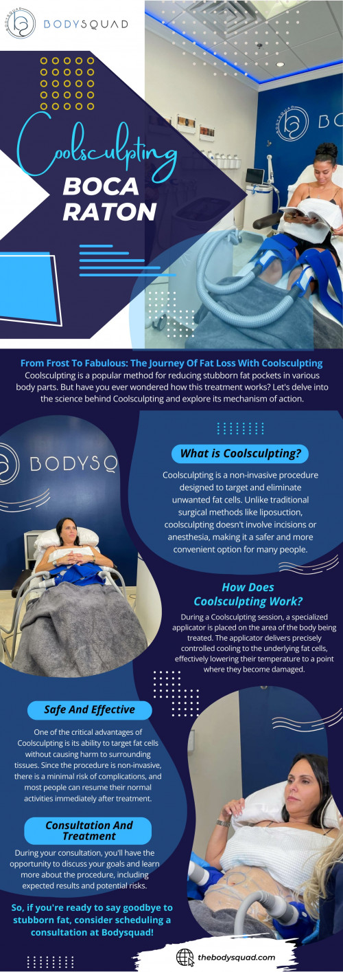 If you find yourself struggling with love handles, muffin tops, or bulges in specific areas despite leading a healthy lifestyle, Coolsculpting Boca Raton may be the solution you've been searching for.

To learn more about our services, Check out our website: https://thebodysquad.com

Find us on Google Maps: http://maps.app.goo.gl/BSS6Wq9JnG1qFvKAA

Look at our Google Business site: https://bodysquad.business.site

Contact Now: BodySquad
Address: 151 E Palmetto Park Rd, Boca Raton, FL 33432, United States
Phone: +1 561-903-4945

Our Profile: https://gifyu.com/thebodysquad

Next Info-Graphics: http://tinyurl.com/2bpzo7p2
