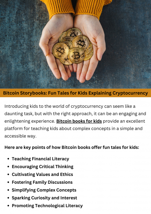 Bitcoin Storybooks offer engaging tales designed to simplify cryptocurrency concepts for children. Through colorful illustrations and imaginative narratives, these stories introduce kids to the world of Bitcoin, blockchain technology, and digital currency in a fun and accessible way. Sparking curiosity and promoting critical thinking, these storybooks inspire children to explore the fascinating world of finance and technology. To know more visit here https://inflationeducation.net/product/the-beautiful-bitcoin-book/