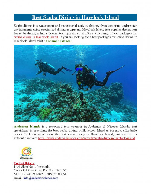 Andaman Islands is a renowned tour operator in Andaman & Nicobar Islands, that specializes in providing the best scuba diving in Havelock Island at the most affordable prices. To know more about scuba diving in Havelock Island, just visit at https://www.andamanislands.com/activity/scuba-dive-in-havelock-island