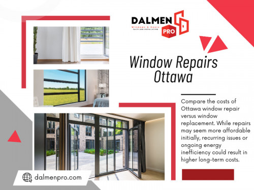 Evaluate the maintenance needs of both Window repairs Ottawa and replacement options. While older windows may require frequent repairs and upkeep, modern windows often come with low-maintenance features.

Official Website: https://dalmenpro.com

For more info click here: https://dalmenpro.com/window-replacement-repair/

Contact: Dalmen Pro Windows and Doors
Address: 165 Colonnade Rd, Nepean, ON K2E 7J4, Canada
Phone: +1 613-706-4181

Find Us On Google Map: https://maps.app.goo.gl/dbp5QnXEq4w5FJw6A

Our Profile: https://gifyu.com/dalmenpro
More Images: https://is.gd/4Ey5TK
https://is.gd/ZV7ssl
https://is.gd/KxlcPn
https://is.gd/qGZIzw