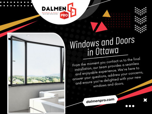 Are you tired of drafty Windows and doors in Ottawa disrupting your cozy sanctuary? We understand the frustration of battling against the elements, struggling with outdated fixtures, and sacrificing energy efficiency. 

Official Website: https://dalmenpro.com

For more info click here: https://dalmenpro.com/windows-and-doors-ottawa/

Contact: Dalmen Pro Windows and Doors
Address: 165 Colonnade Rd, Nepean, ON K2E 7J4, Canada
Phone: +1 613-706-4181

Find Us On Google Map: https://maps.app.goo.gl/dbp5QnXEq4w5FJw6A

Our Profile: https://gifyu.com/dalmenpro
More Images: https://is.gd/9xVSQH
https://is.gd/ZV7ssl
https://is.gd/KxlcPn
https://is.gd/qGZIzw