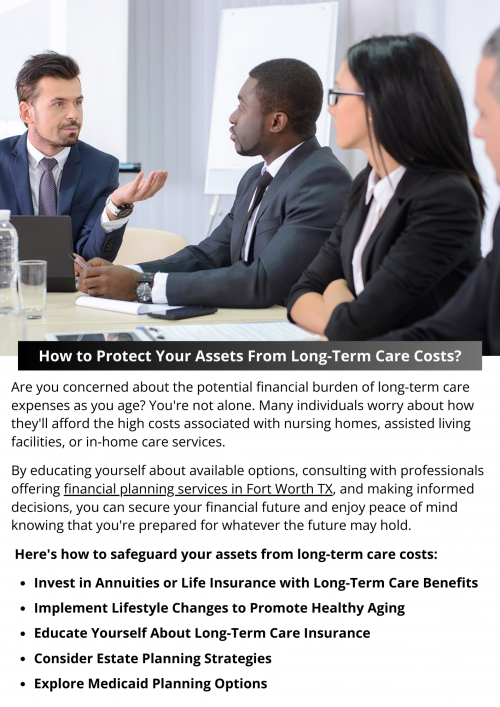 Are you concerned about the potential financial burden of long-term care expenses as you age? You're not alone. Many individuals worry about how they'll afford the high costs associated with nursing homes, assisted living facilities, or in-home care services. However, with careful planning and proactive measures, you can protect your hard-earned assets and ensure a secure future for yourself and your loved ones. To know more visit here https://www.alignedwealthadv.com/financial-planning-fort-worth-tx