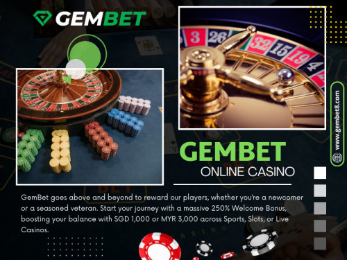Gem Bet, the premier online casino and sports betting platform, is proud to present a spectacular array of slots that promise endless entertainment and the chance to win big. 

Official Website: https://www.gembet8.com

Our Profile: https://gifyu.com/gembet8

More Images: https://tinyurl.com/22yev5lu
https://tinyurl.com/239kyrtf
https://tinyurl.com/24hp5h4x
https://tinyurl.com/27llen6c
