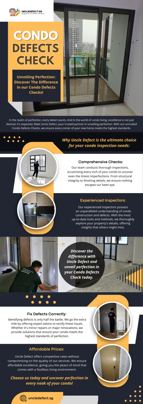 Purchasing a condominium is a significant investment, and ensuring its quality and condition is crucial. One essential step in this process is hiring a Condo defects check service.

Official Website : https://uncledefect.sg/

Uncle Defect SG
Address : 15 Duku Rd, Singapore 429165
Call Us : +6593233338

Find us on Google Map : https://maps.app.goo.gl/NNV2wYLFar2raHk4A

My Profile : https://gifyu.com/uncledefect

Next Info-Graphics : https://tinyurl.com/4v2yzrr2