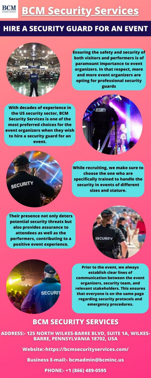 With decades of experience in the US security sector, BCM Security Services is one of the most preferred choices for the event organizers when they wish to hire a security guard for an event. While recruiting, we make sure to choose the one who are specifically trained to handle the security in events of different sizes and stature. Prior to the event, we always establish clear lines of communication between the event organizers, security team, and relevant stakeholders. This ensures that everyone is on the same page regarding security protocols and emergency procedures