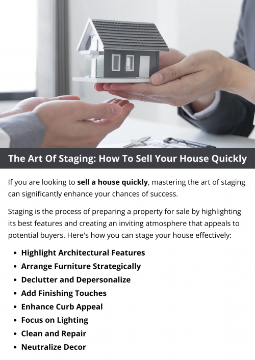 Staging your home effectively can significantly speed up the selling process. Start by decluttering and depersonalizing to create a neutral canvas. Enhance curb appeal, maximize natural light, and strategically arrange furniture to highlight the space's potential. Invest in small upgrades and consider professional staging for a polished finish that attracts buyers swiftly. To know more visit here https://www.904homebuyer.com/sell
