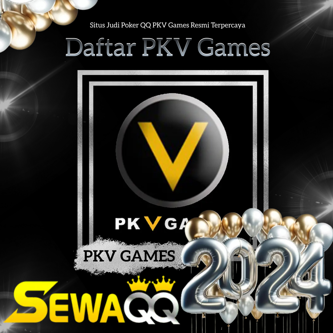 SewaQQ Situs Judi Poker QQ Daftar Poker QQ PKV Games Resmi Terpercaya