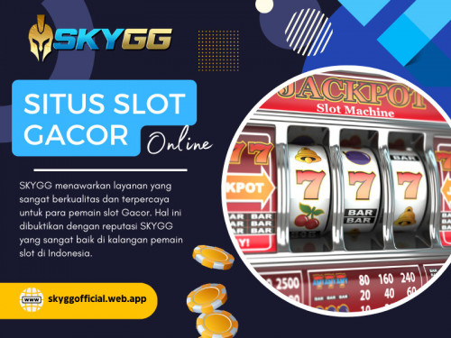 Menemukan situs slot gacor yang tepat dapat membantu Anda membuka dunia hiburan yang mendebarkan dan potensi kemenangan. Namun dengan banyaknya pilihan yang tersedia secara online, menjelajahi lautan situs slot bisa jadi sangat melelahkan.

Untuk info lebih lanjut kunjungi Situs Web resmi kami: https://skyggofficial.web.app

Profil Kami: https://gifyu.com/skyggofficial

Lebih Banyak Gambar: http://gg.gg/1a0j2v
http://gg.gg/1a0j2u
http://gg.gg/1a0j2x
http://gg.gg/1a0j2y