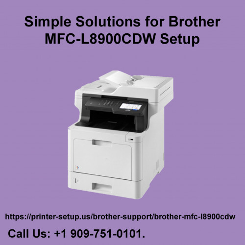 Simple Solutions for Brother MFC L8900CDW Setup
