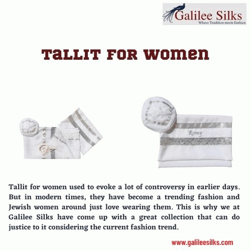 Tallit for women used to evoke a lot of controversy in earlier days. But in modern times, they have become a trending fashion and Jewish women around just love wearing them.  For more visit: https://www.galileesilks.com/collections/womens-tallit-1
