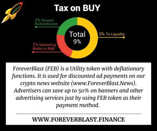 ForeverBlast (FEB) at https://foreverblast.finance/ is a Utility token with deflationary functions. It is used for discounted ad payments on our crypto news website (www.ForeverBlast.News). Advertisers can save up to 50% on banners and other advertising services just by using FEB token as their payment method.