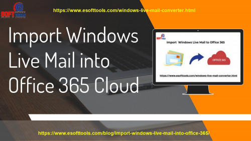 Our eSoftTools Windows Live Mail Converter software is one of the best solutions to import windows live mail to Office 365 files without losing any single bit of data. It can convert bulk WLM files to Office 365 or others file formats like EMLX, HTML, MSG, NSF, OFFICE365, GMAIL, and Yahoo with all attachments. It works with all MS Outlook and Windows versions up to 10. The software can also offer a free demo pack to all users for their comfort in which users can export the initial 25 emails from each WLM to Office 365.

Read More:-https://www.esofttools.com/windows-live-mail-converter.html